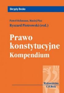 Prawo konstytucyjne. Kompendium