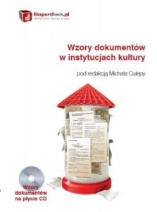 Wzory dokumentów w instytucjach kultury + płyta CD