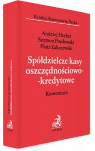 Spółdzielcze kasy oszczędnościowo-kredytowe. Komentarz