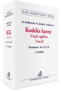 Kodeks karny - część ogólna. Tom II. Komentarz do art. 32-116
