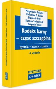 Kodeks karny - część szczególna. Pytania. Kazusy. Tablice