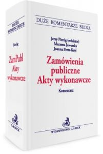 Zamówienia publiczne. Akty wykonawcze. Komentarz