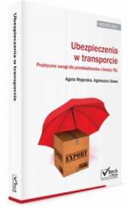 Ubezpieczenia w transporcie. Praktyczne uwagi dla przedsiębiorców z branży TSL
