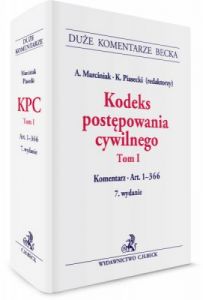 Kodeks postępowania cywilnego. Tom I. Komentarz do art. 1–366