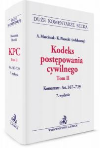 Kodeks postępowania cywilnego. Tom II. Komentarz do art. 367–729