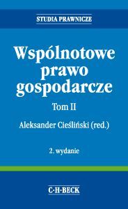 Wspólnotowe prawo gospodarcze. Tom II