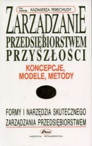 Zarządzanie przedsiębiorstwem przyszłości