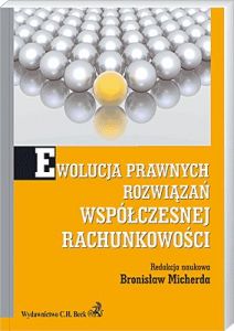 Ewolucja prawnych rozwiązań współczesnej rachunkowości