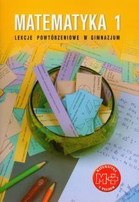 Matematyka z plusem 1 Lekcje powtórzeniowe