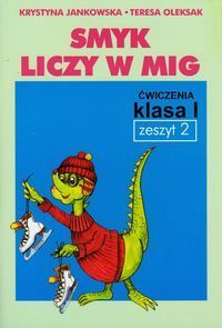 Smyk liczy w mig ćwiczenia klasa I zeszyt 2