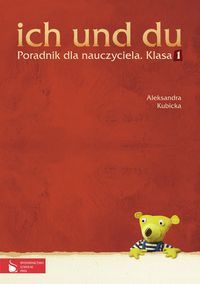 ich und du 1 Poradnik dla nauczyciela