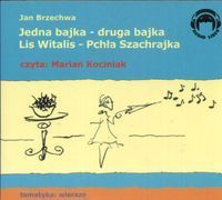 Jedna bajka druga bajka Lis Witalis Pchła Szachrajka