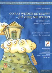 Co raz wejdzie do głowy już z niej nie wyleci + CD