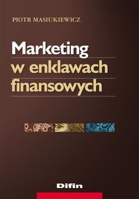 Marketing w enklawach finansowych