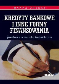 Kredyty bankowe i inne formy finansowania