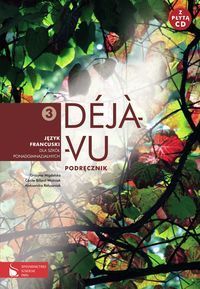 Déjà-vu 3 Podręcznik z płytą CD Język francuski