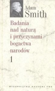Badania nad naturą i przyczynami bogactwa Tom 1