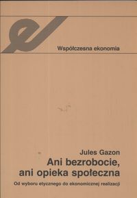 Ani bezrobocie ani opieka społeczna