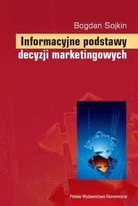 Informacyjne podstawy decyzji marketingowych
