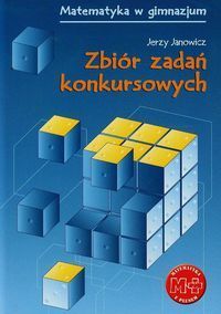 Matematyka z plusem Zbiór zadań konkursowych