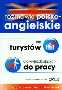 Rozmówki polsko-angielskie dla turystów dla wyjeżdżających do pracy
