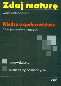 Zdaj maturę Wiedza o społeczeństwie Zakres podstawowy i rozszerzony