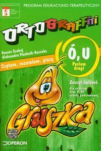 Ortograffiti U Ó poziom drugi zeszyt ćwiczeń
