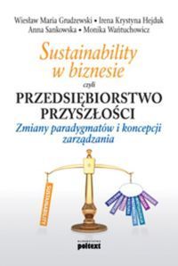Sustainability w biznesie czyli przedsiębiorstwo przyszłości
