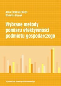 Wybrane metody pomiaru efektywności podmiotu gospodarczego