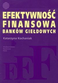 Efektywność finansowa banków giełdowych
