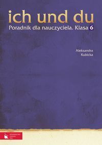 Ich und du 6 Poradnik dla nauczyciela z płytą CD