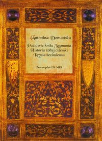 Paziowie króla Zygmunta / Historia żółtej ciżemki / Krysia bezimienna