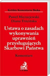 Ustawa o zasadach wykonywania uprawnień przysługujących Skarbowi Państwa. Komentarz