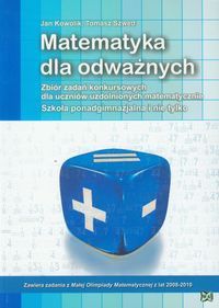 Matematyka dla odważnych Zbiór zadań konkursowych