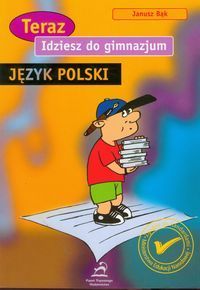 Idziesz do gimnazjum Język polski