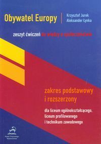 Obywatel Europy Zeszyt ćwiczeń do wiedzy o społeczeństwie Zakres podstawowy i rozszerzony.