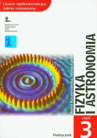 Fizyka i astronomia Podręcznik Część 3 Zakres rozszerzony