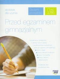 Śladami przeszłości 1-3 Przed egzaminem gimnazjalnym Dodatek dla ucznia Ggimnazjum