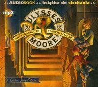 Ulysses Moore 2 Antykwariat ze starymi mapami