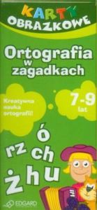 Ortografia w zagadkach Karty dla dzieci