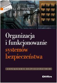 Organizacja i funkcjonowanie systemów bezpieczeństwa