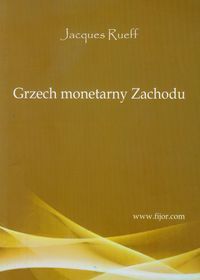 Grzech monetarny Zachodu