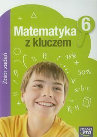 Matematyka z kluczem 6 Zbiór zadań