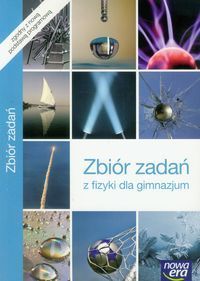 Zbiór zadań z fizyki dla gimnazjum