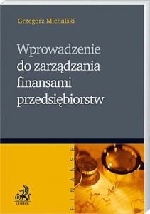 Wprowadzenie do zarządzania finansami przedsiębiorstw