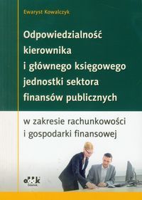 Odpowiedzialność kierownika i głównego księgowego jednostki sektora finansów publicznych w zakresiec