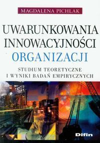 Uwarunkowania innowacyjności organizacji