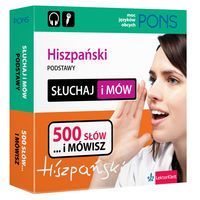 Słuchaj i mów Hiszpański podstawy 500 słów i mówisz