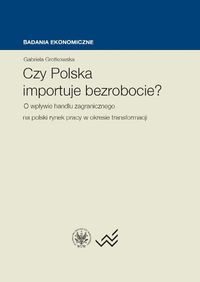 Czy Polska importuje bezrobocie?