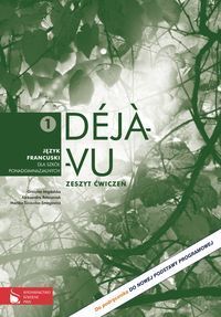 Déjà-vu 1 Zeszyt ćwiczeń Język francuski